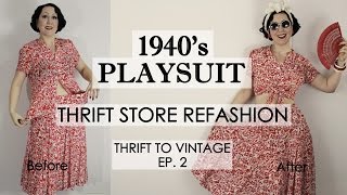 How to Refashion Thrift Store Clothes to Vintage  1940s style playsuit  Thrift to Vintage ep2 [upl. by Helprin]