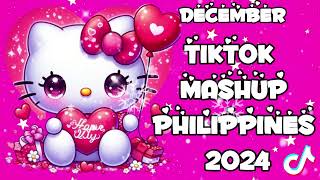 TIKTOK MASHUP PHILIPPINES 2024 DECEMBER [upl. by Atiekram]