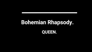 Bohemian Rhapsody  lyrics [upl. by Alieka]