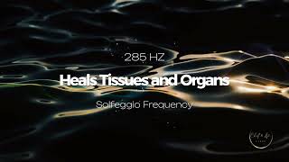 285Hz Pure Tone Solfeggio Frequency with Ambient Nature Sounds Healing Music Meditation Music [upl. by Cimah]