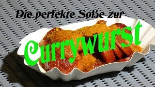 Die perfekte Soße zur Currywurst Schnell gemacht und einfach lecker [upl. by Sasnak]