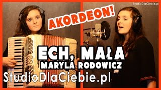 Ech mała  Maryla Rodowicz cover by Wiktoria Trefon [upl. by Nnylekoorb48]