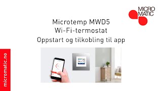 Microtemp MWD5 oppstart tilkobling til WiFi og oppsett av app [upl. by Annaira]