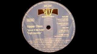 Upper Class  Good 4 Da Hole Club Mix 1999 [upl. by Anirual502]