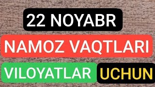 22 NOYABR NAMOZ VAQTLARI 2024 [upl. by Novahs]