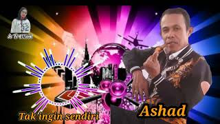 Tak ingin sendiri  Cover karaoke By Ashad [upl. by Hamrah52]