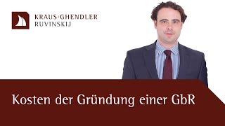 Kosten der Gründung einer GbR  Erklärt vom Anwalt [upl. by Philipa]