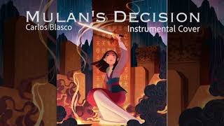 Mulans Decision  Instrunental Cover [upl. by Yahc]