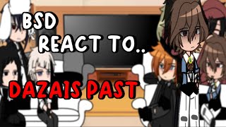 BSD react to Dazai’s past [upl. by Rayham]