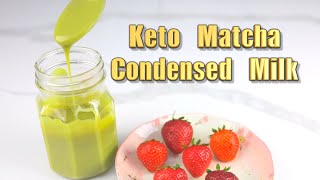 Keto MATCHA Condensed Milk Recipe  No Sugar  Keto Condensed Milk [upl. by Holsworth]