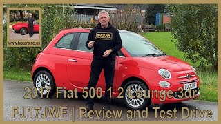 2017 Fiat 500 1 2 Lounge 3dr PJ17JWF  Review and Test Drive [upl. by Kinsler]