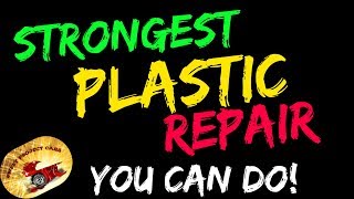 STRONGEST Plastic Repair YOU CAN DO [upl. by Kohsa]