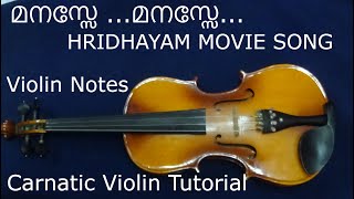 MANASEMANASE മനസെ മനസെVIOLIN NOTES HRIDHAYAM MOVIE SONG VIOLIN NOTES  TUTORIYAL [upl. by Tarazi605]