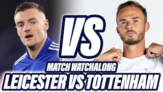 Tottenham vs Leicester City  PRE SEASON Friendly LIVE Watchalong And Highlights w henrywright365 [upl. by Obadias]