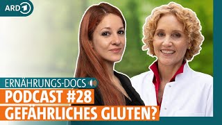 Zöliakie Wer auf Gluten verzichten muss  ErnährungsDocs Podcast 28 ARD GESUND [upl. by Childers]