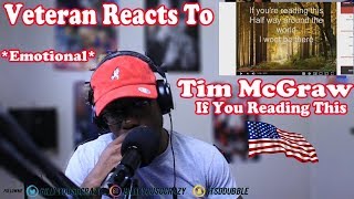 Veteran REACTS To Tim Mcgraw  If Youre Reading This REACTION [upl. by Adnaugal]