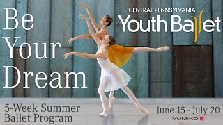 Central Pennsylvania Youth Ballet 2024 5Week Summer Ballet Program [upl. by Kassie835]