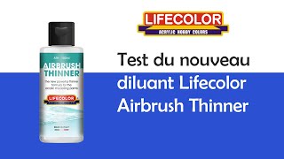 Test du nouveau diluant Lifecolor [upl. by Massab]