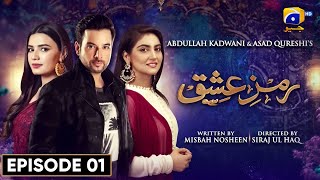 RamzeIshq Episode 01  Mikaal Zulfiqar  Hiba Bukhari  Kiran Haq  Gohar Rasheed  Har Pal Geo [upl. by Tletski]