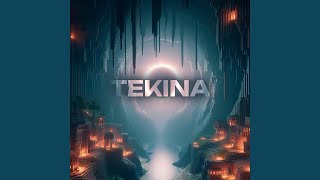 Tekina [upl. by Kenzi]