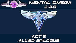 Mental Omega 336  Act 2 Allied Epilogue [upl. by Primrose632]