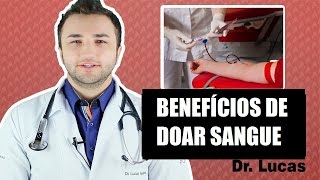 Os benefícios de doar Sangue  Dr Lucas Fustinoni [upl. by Mendoza]