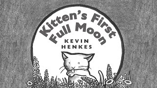 Sunsational Storytime  Kittens First Full Moon [upl. by Names516]