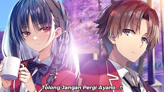 Classroom Of The Elite Volume 11 2nd Year   Saat Horika dan Ayanokoji Akan Berpisah  🥲🥲 [upl. by Veejar]