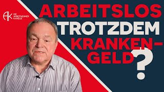 Krankengeld trotz Arbeitslosigkeit beziehen  so gehts arbeitsrecht kündigung krank [upl. by Tye652]