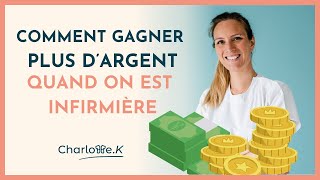 Comment gagner plus dargent quand on est infirmière [upl. by Nileek129]