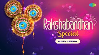 Rakshabandhan Special  NonStop Jukebox  Bhaiya Mere Rakhi Ke Bandhan Ko  Phoolon Ka Taron Ka [upl. by Tiossem]