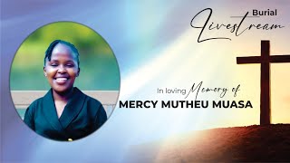 MERCY MUTHEU MUASA BURIAL LIVESTREAM [upl. by Ciel]