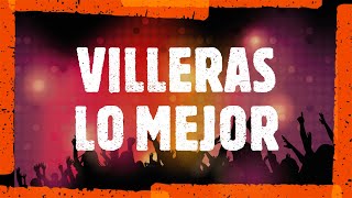 ENGANCHADOS VILLERAS LO MEJOR 🕺💃😎😎🎼🎧 [upl. by Mauve]