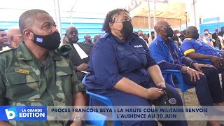 Procès François Beya La Haute Cour Militaire renvoie l’audience au 10 Juin [upl. by Attayek]