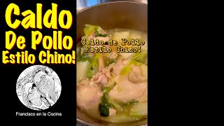 Caldo de Pollo Estilo Chino [upl. by Clerk485]