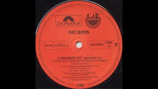 Fat Boys  Crushin 12quot Version [upl. by Fritz]