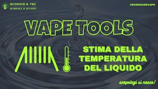 Vape Tools Calcolatore coil Stima della temperatura del liquido [upl. by Ardnasac761]