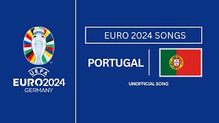 Portugal EURO 2024 Song  Football Songs  EURO 2024 Songs [upl. by Angelis]