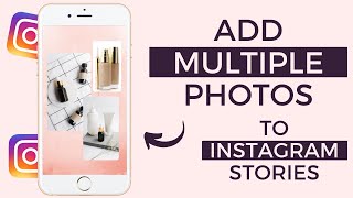 Easiest COLLAGE for INSTAGRAM STORIES  Add Multiple Photos to One Instagram Story [upl. by Zuzana400]