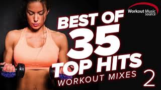 Workout Music Source  Best of 35 TOP HITS Workout Mixes 2 Unmixed [upl. by Hotze]