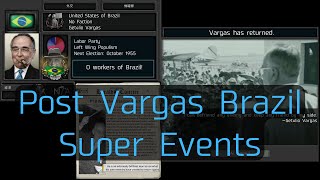 【HoI4 TNO風 Super Event】ジェトゥリオ・ヴァルガスのブラジル スーパーイベント集 ENJA [upl. by Roose232]