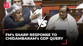 Nirmala Sitharaman vs P Chidambaram in Rajya Sabha over Indias GDP growth [upl. by Aicilas]