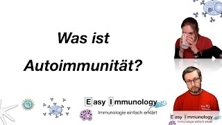 Autoimmunität  Folge 1 Was ist Autoimmunität [upl. by Quinby554]