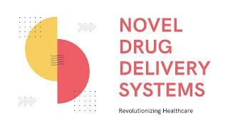 Introduction to Novel Drug Delivery System [upl. by Ilowell]