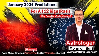 January 2024 Predictions For All 12 Signs From Vedic Astrology [upl. by Neufer]