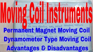 Moving Coil InstrumentsPermanent Magnet Moving Coil InstrumentDynamometer Type Moving Coil Instrum [upl. by Shulem829]