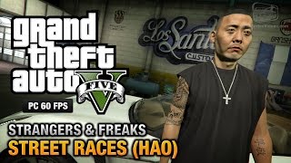 GTA 5 PC  Hao  Street Races 100 Gold Medal Walkthrough [upl. by Christiane]