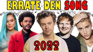 Errate den Song 2022  Musik Quiz  Errate das Lied 2022 [upl. by Ahsirat179]