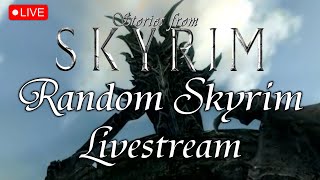 Skyrim NotVR Live  Random Skyrim Livestream [upl. by Sheeree]