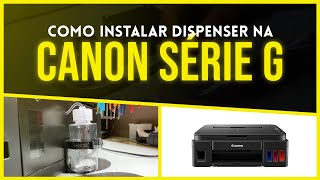 COMO INSTALAR DISPENSER NA CANON SÉRIE G [upl. by Pittel]